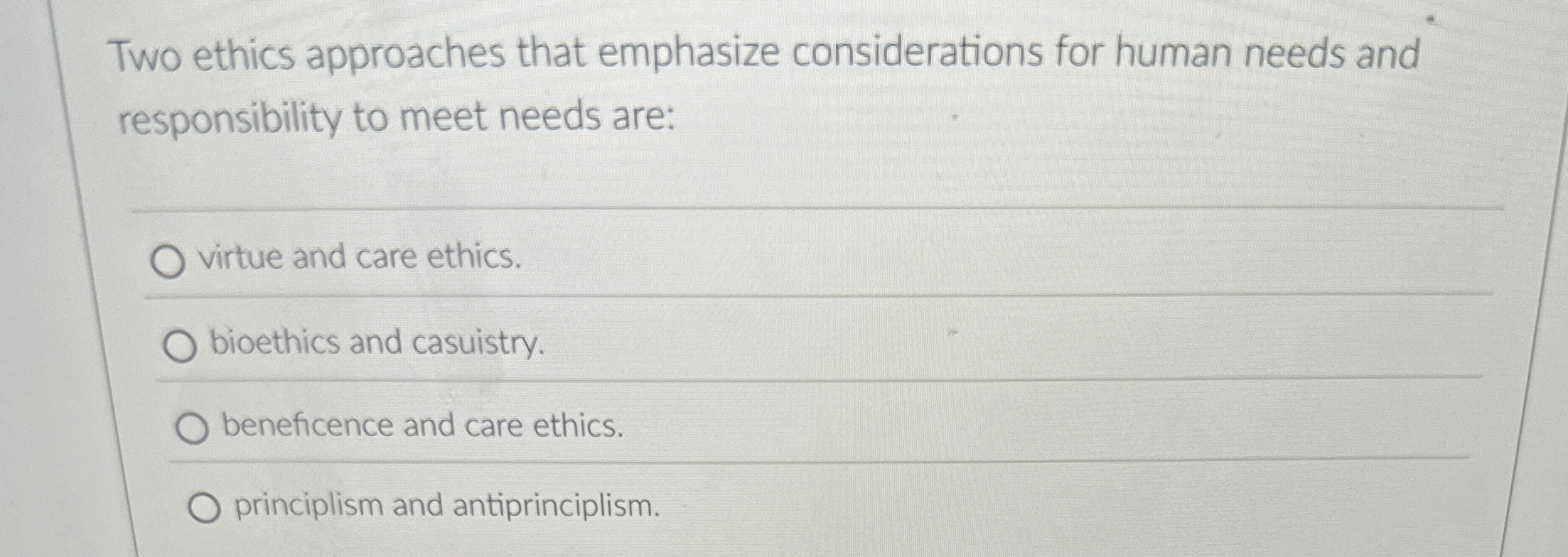 Two ethics approaches that emphasize