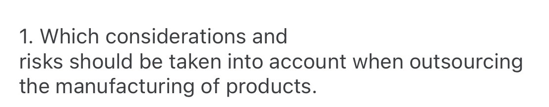 1. Which considerations and risks should be taken
