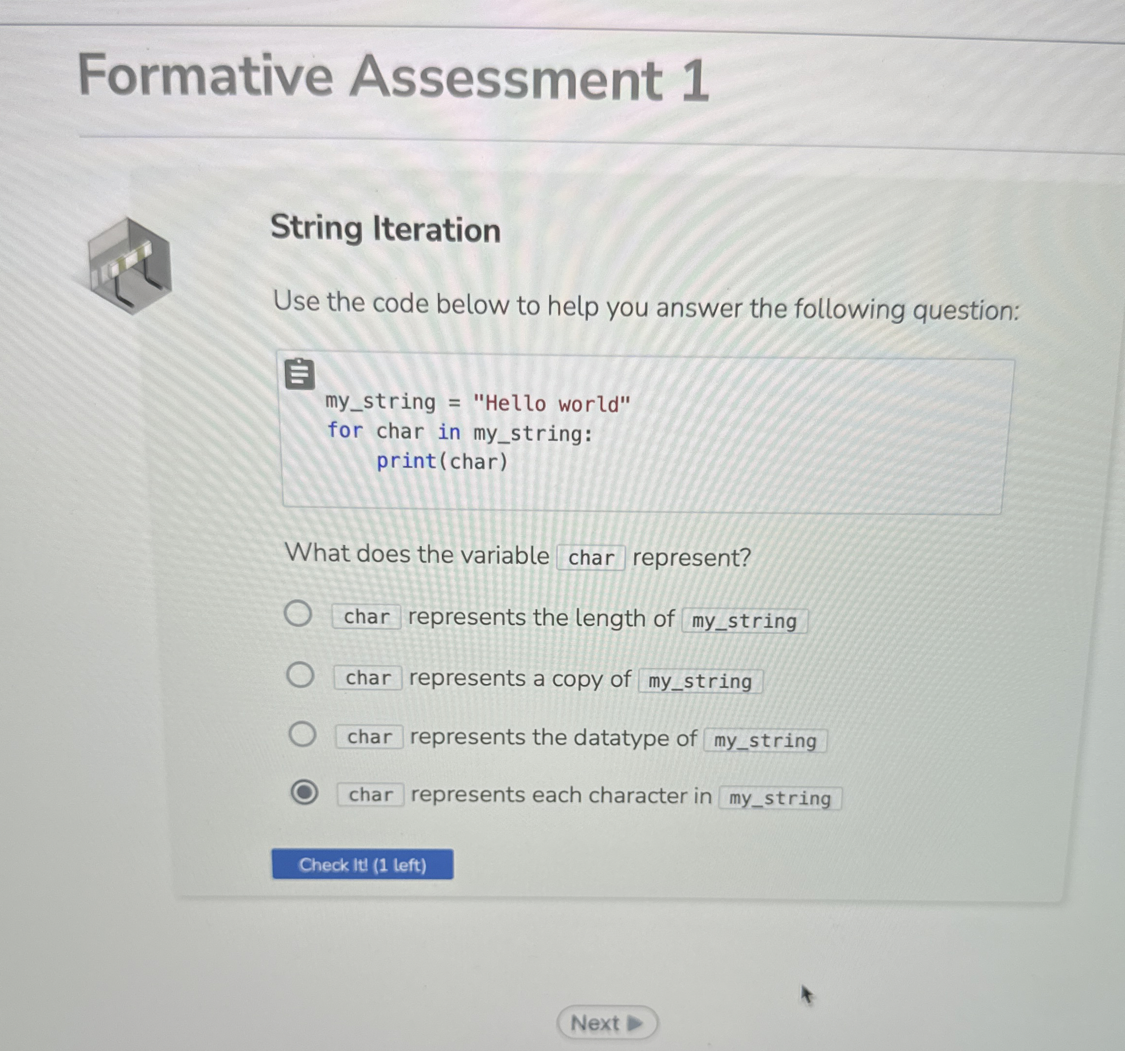 Formative Assessment 1 String Iteration Use the