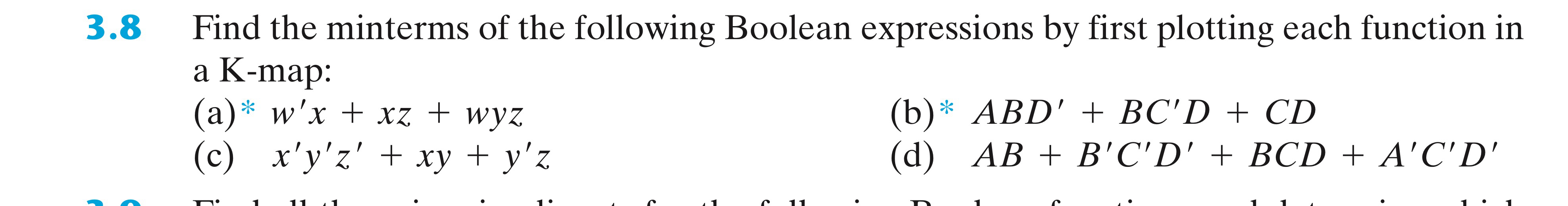( d ) w x y z + w x ' + w x ' y + w x y + w ' y z