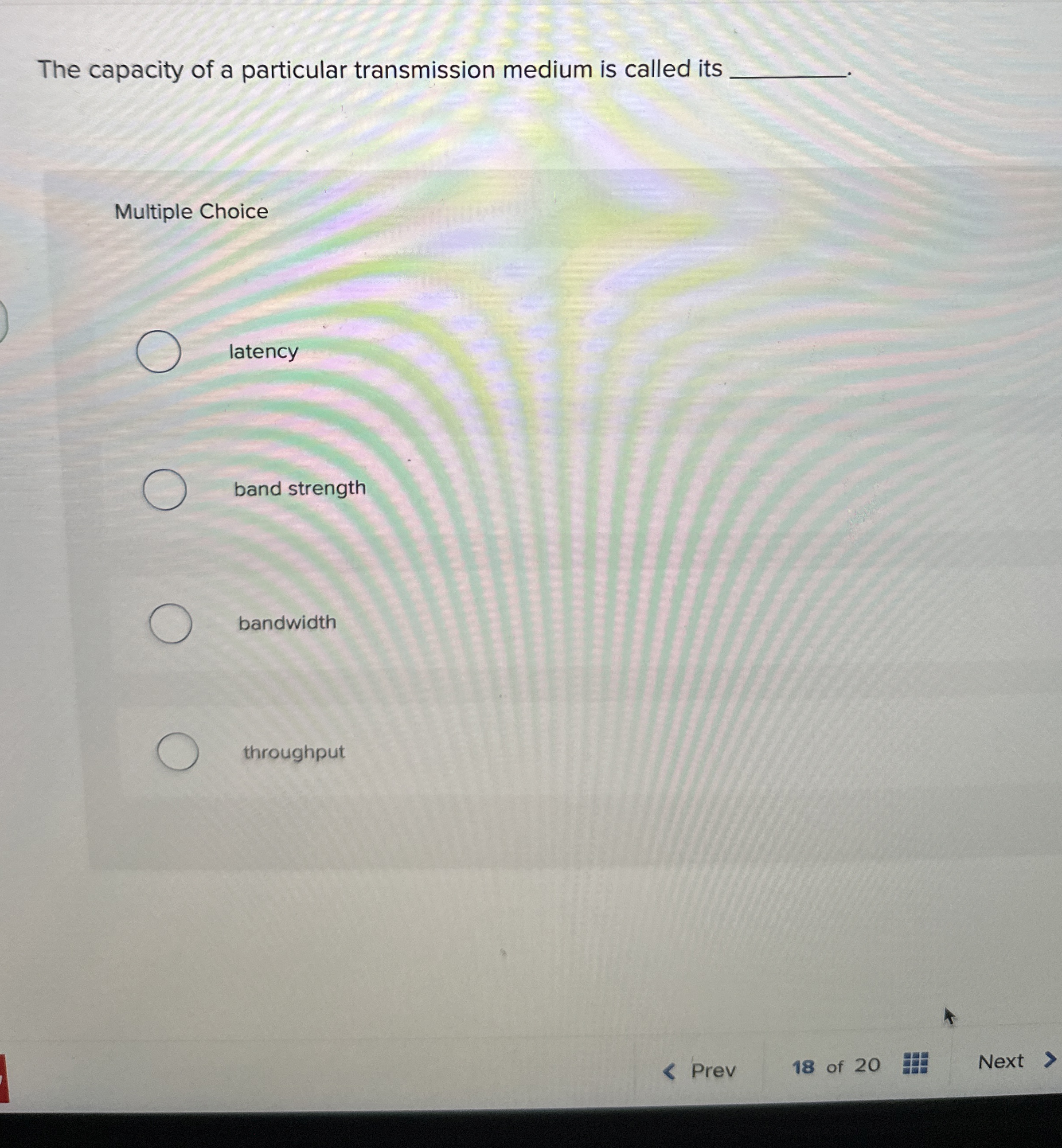 The capacity of a particular transmission medium