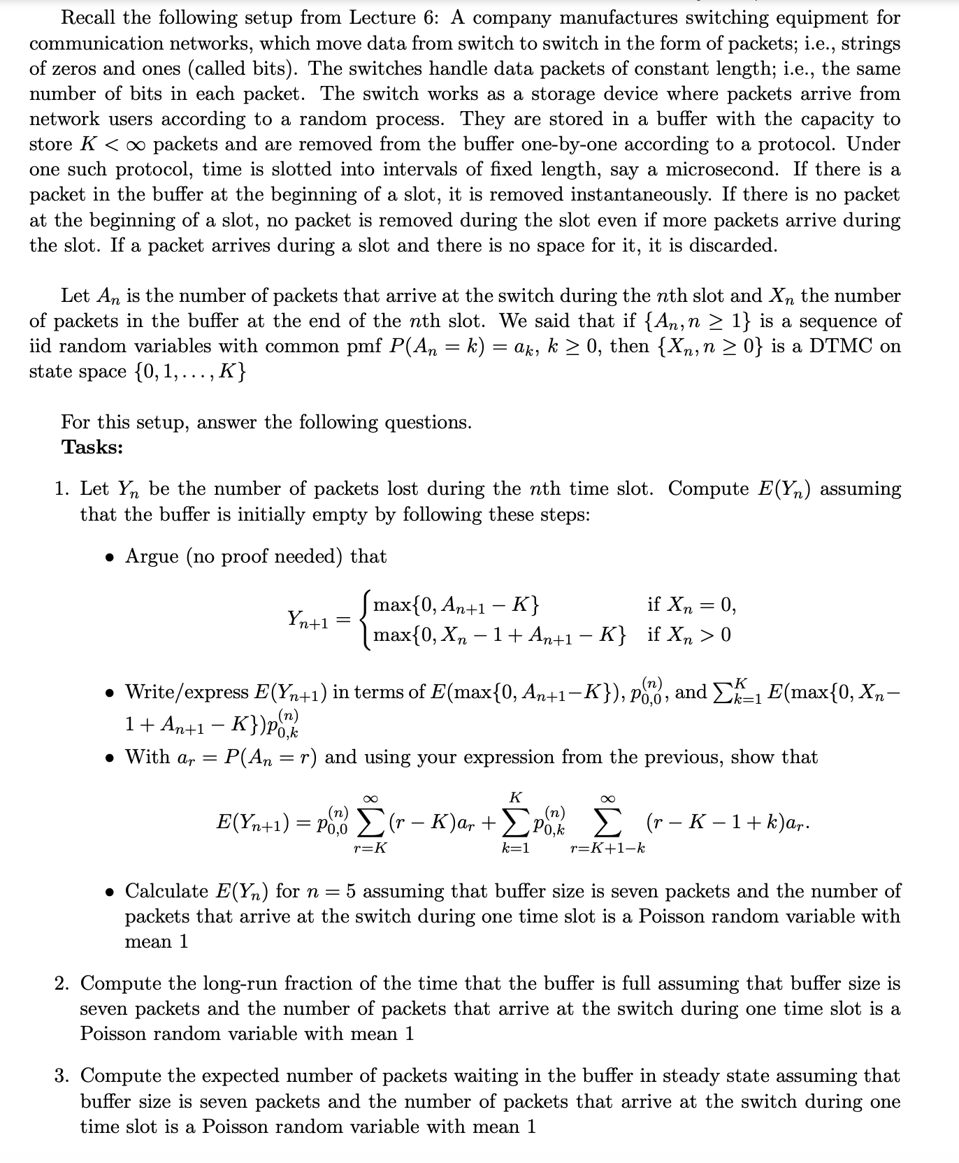 Recall the following setup from Lecture 6 : A
