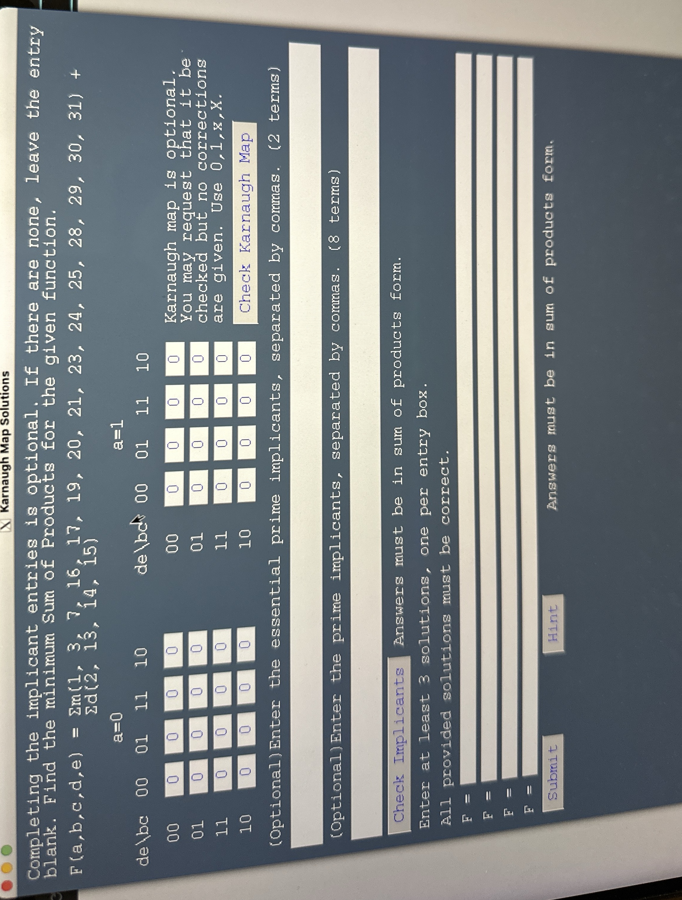 Completing the implicant entries is optional. If