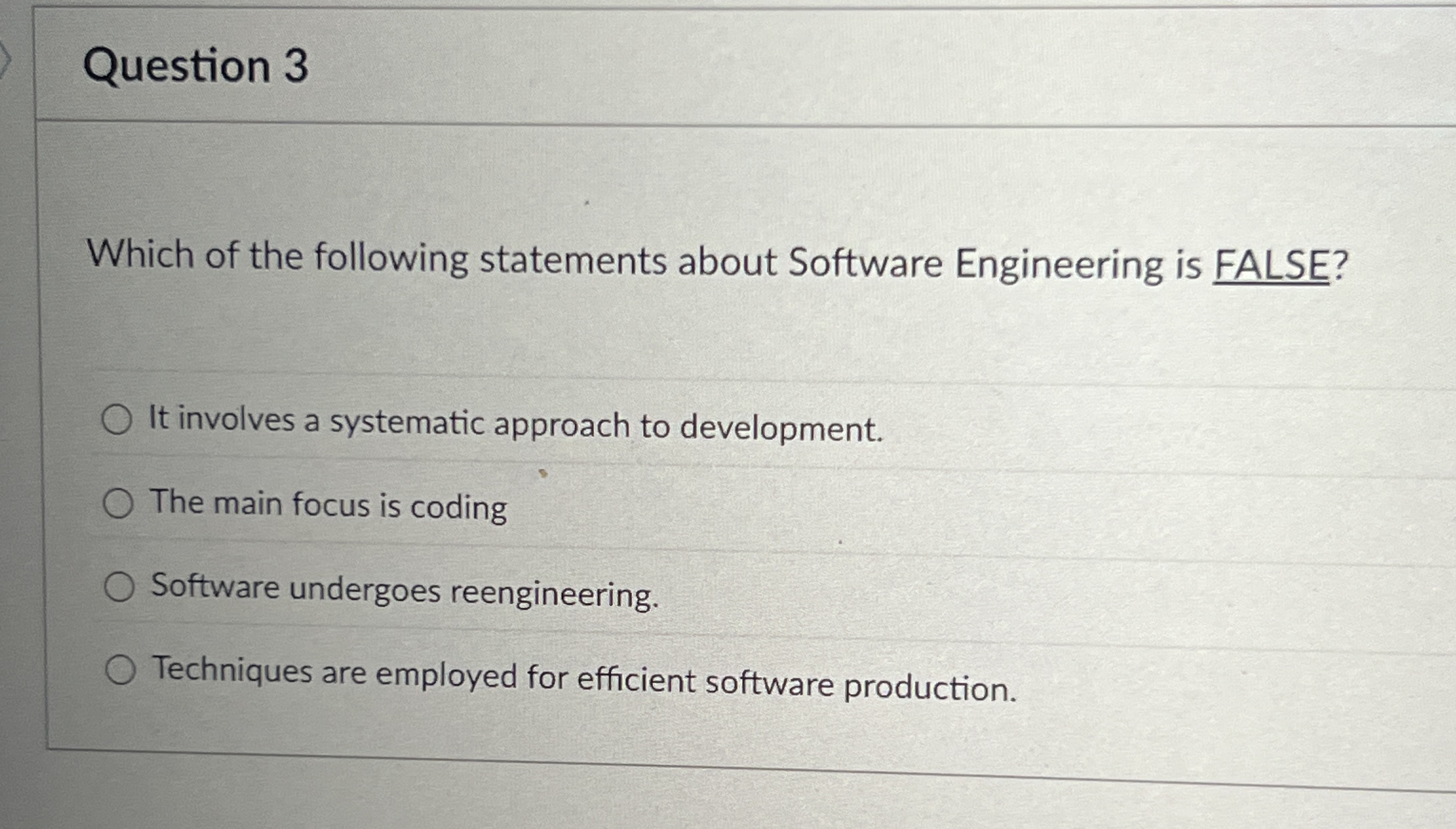 Question 3 Which of the following statements