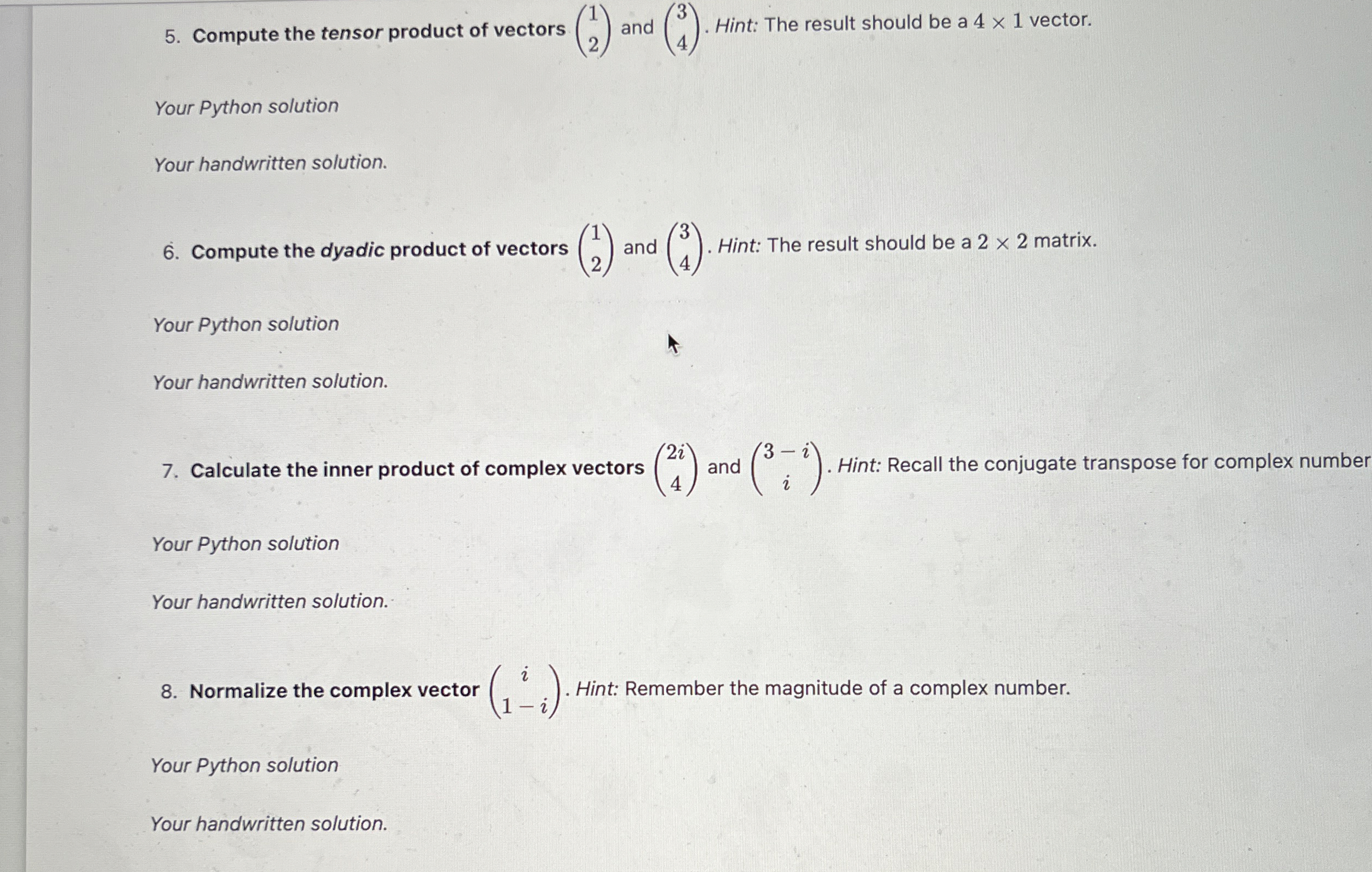 Compute the tensor product of vectors ( 1 2 ) and