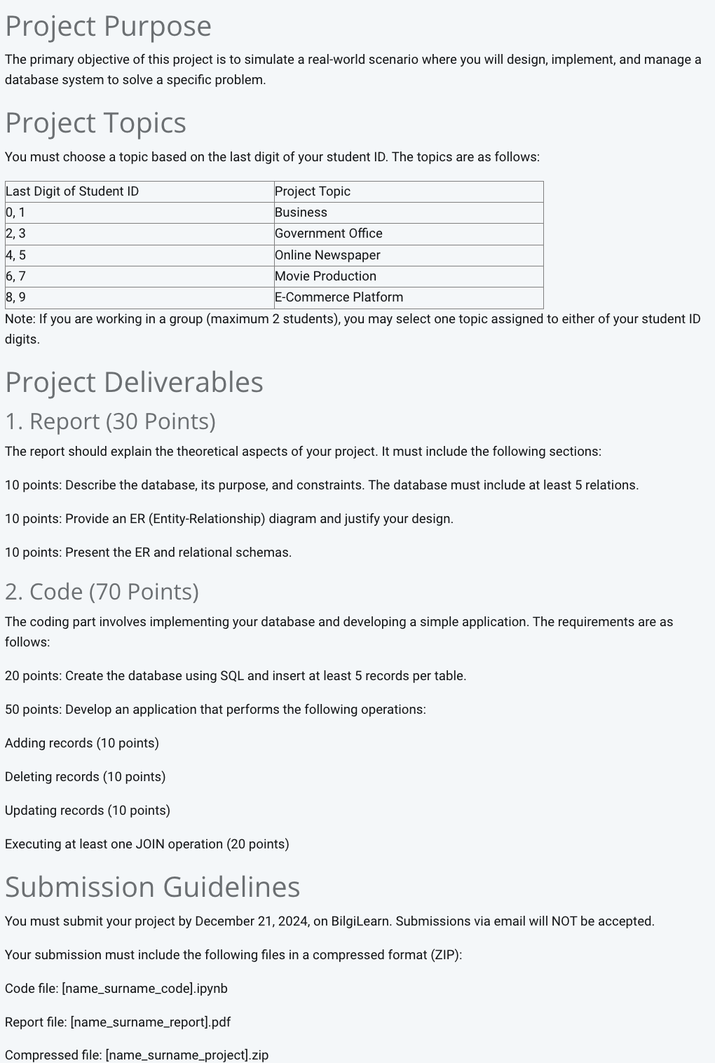 Project Purpose The primary objective of this