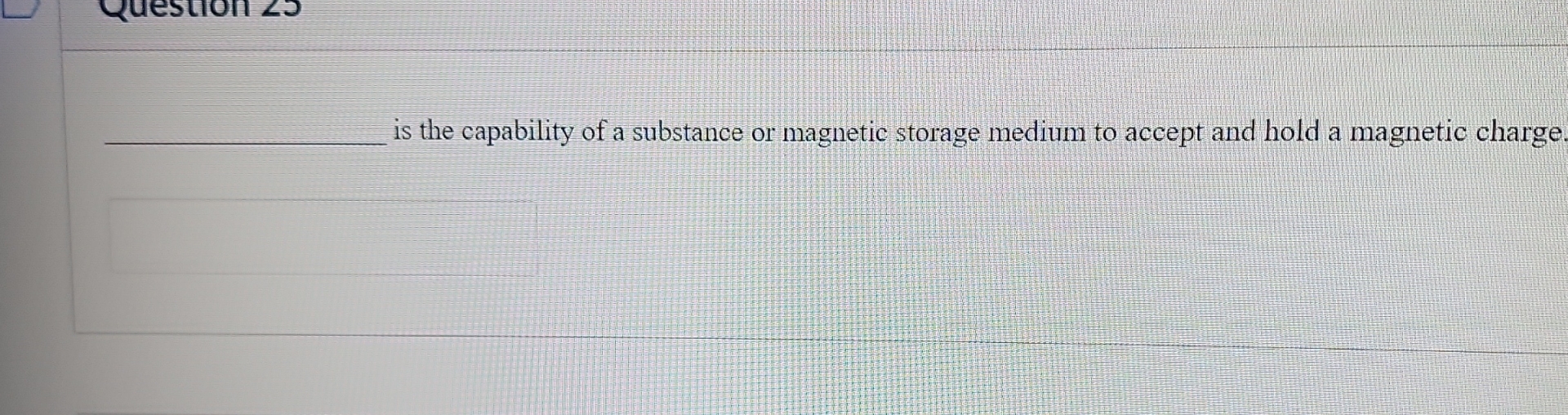 is the capability of a substance or magnetic