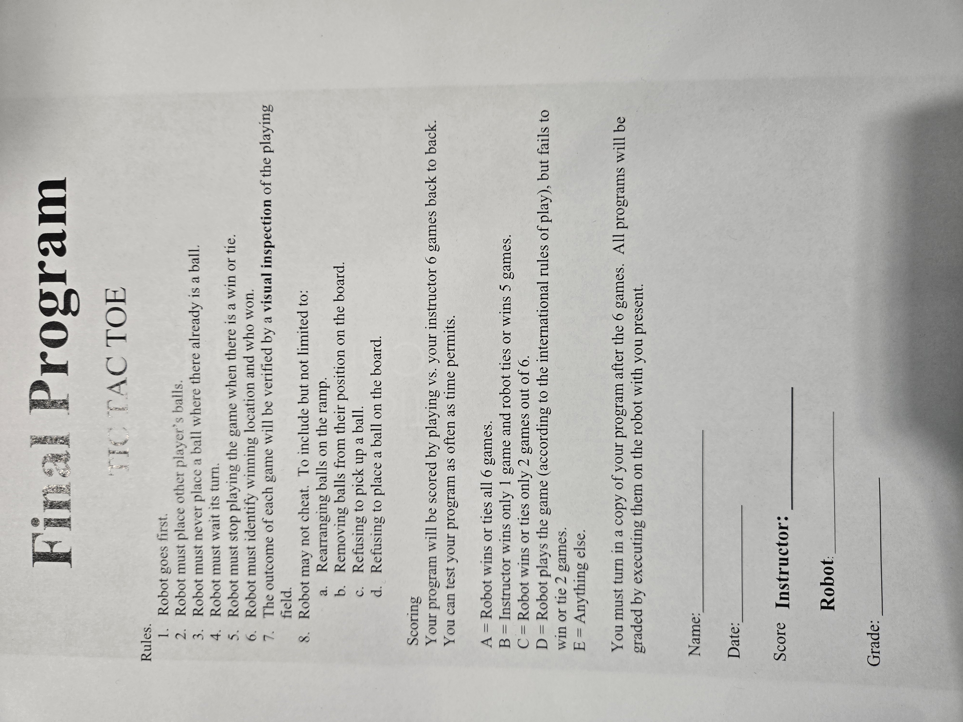 IC PAC TOE Rules. Robot goes first. Robot must