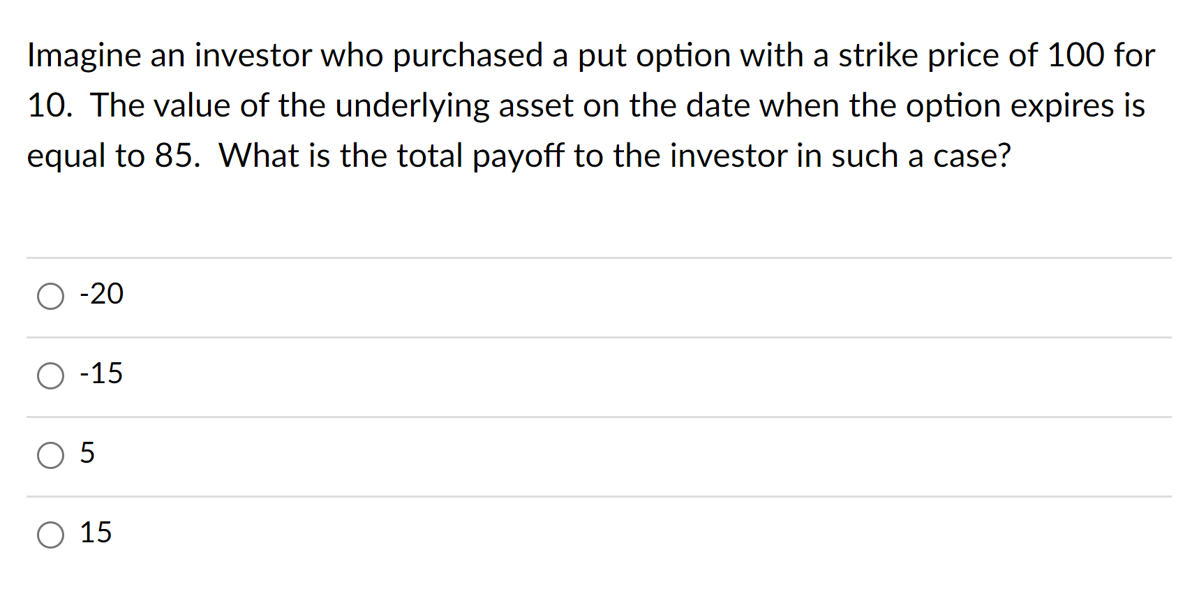 Consider a stock whose price is $100, the