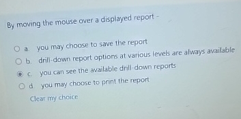 By moving the mouse over a displayed report - a .