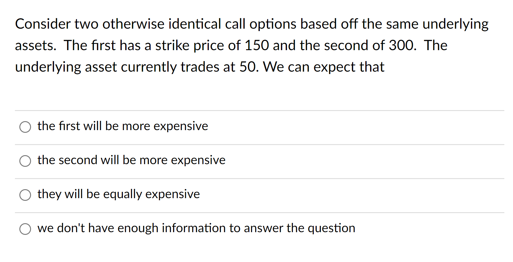 Consider a stock whose price is $100, the