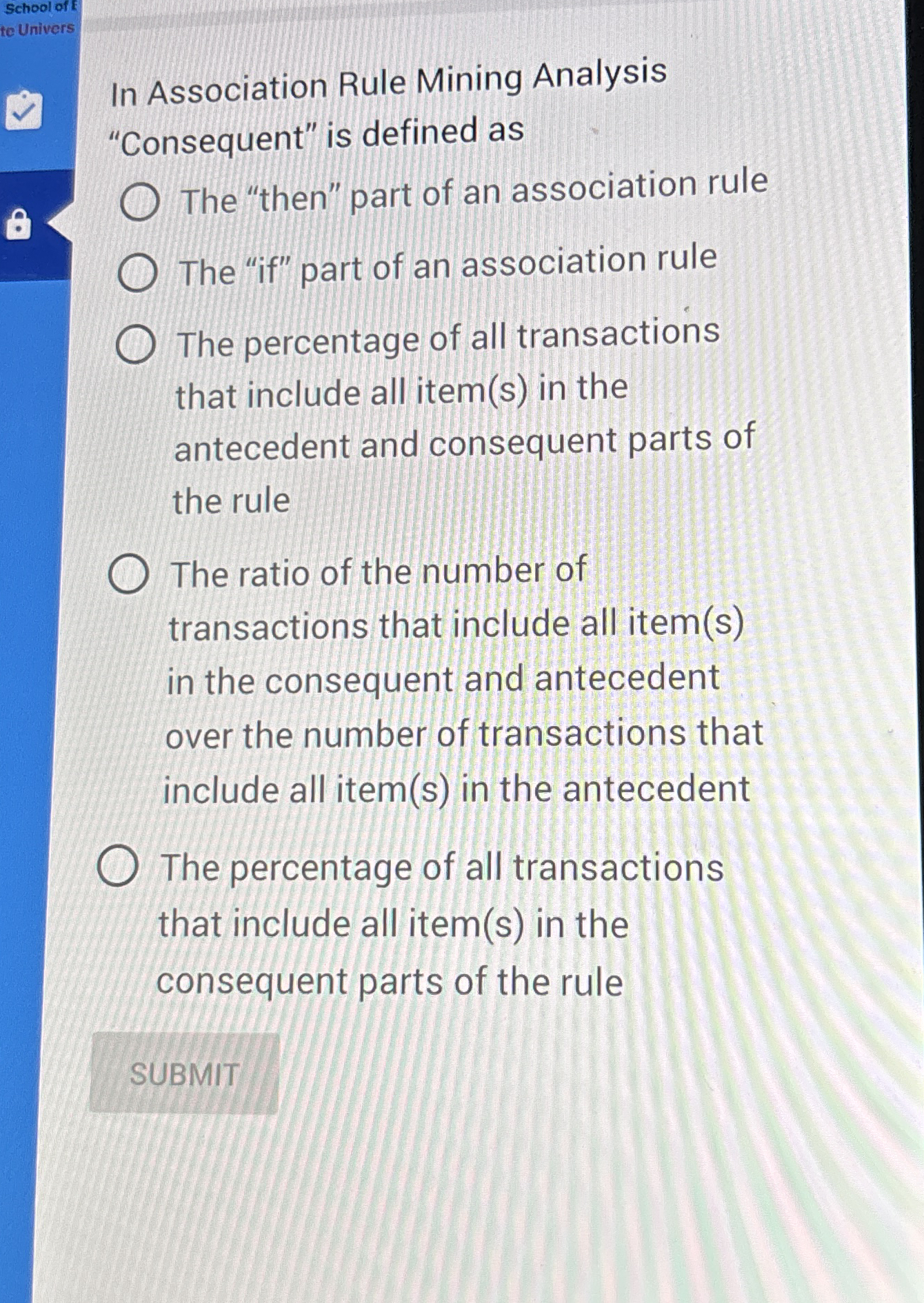 In Association Rule Mining Analysis "Consequent"
