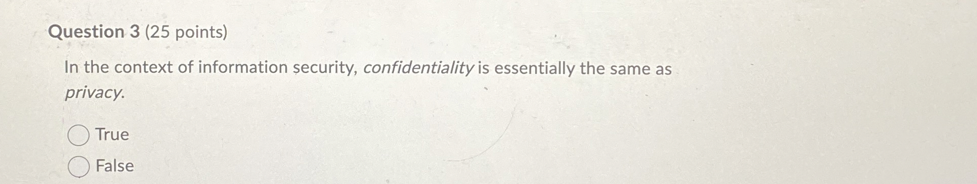 Question 3 ( 2 5 points ) In the context of