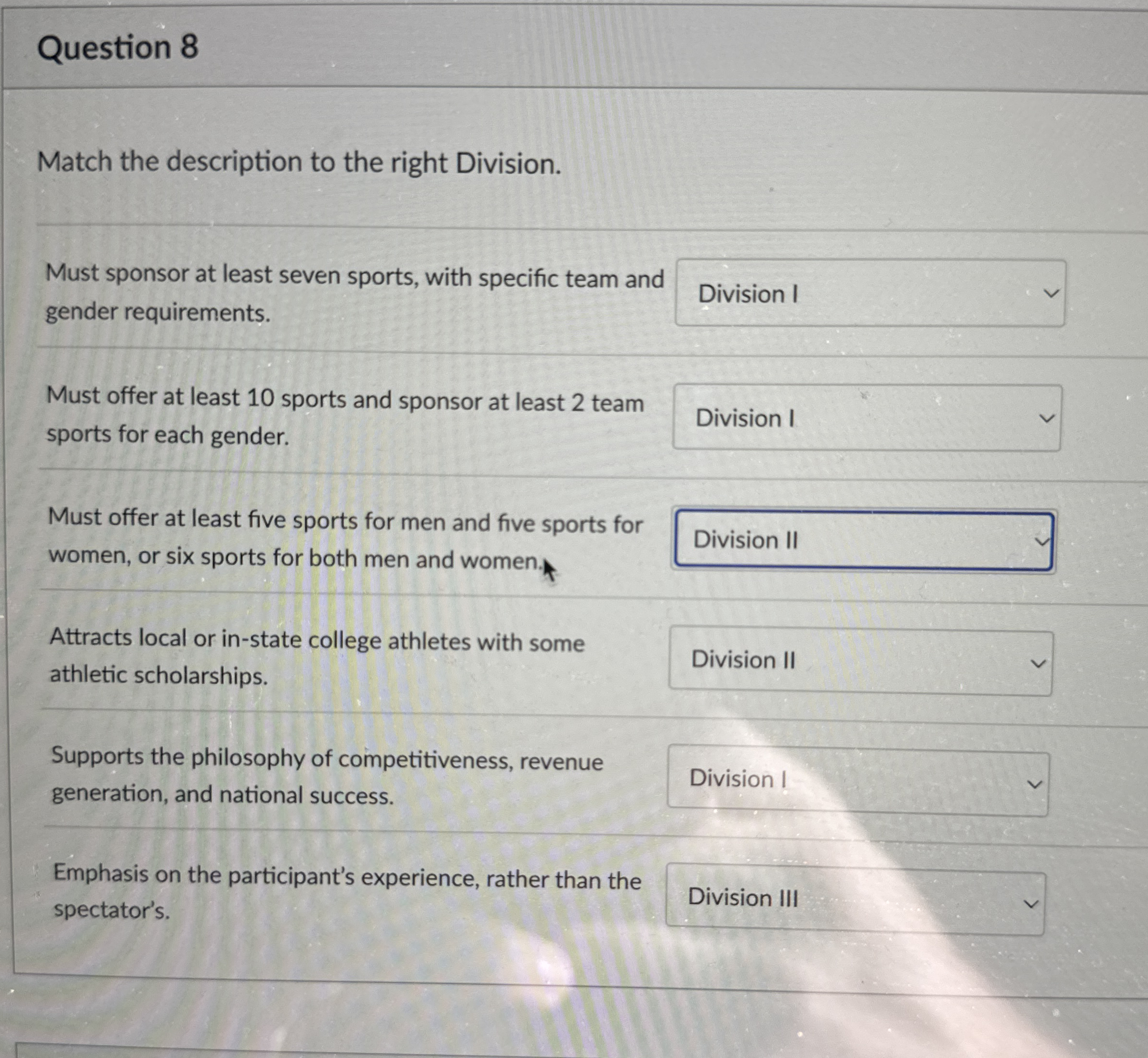Question 8 Match the description to the right
