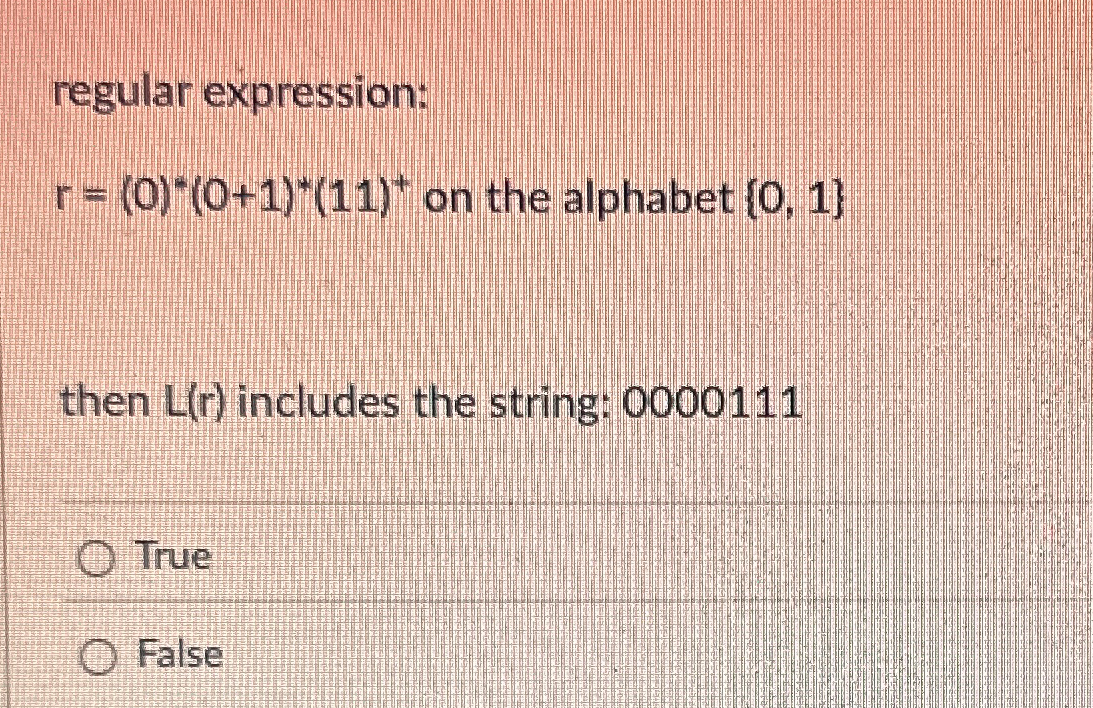 regular expression: r = ( 0 ) * * ( 0 + 1 ) * * (