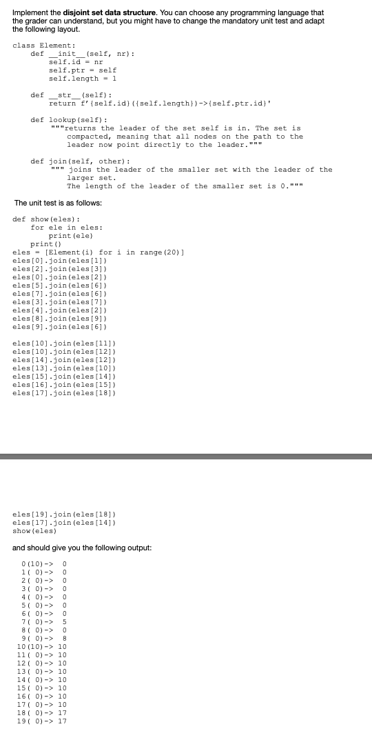Implement the disjoint set data structure. You