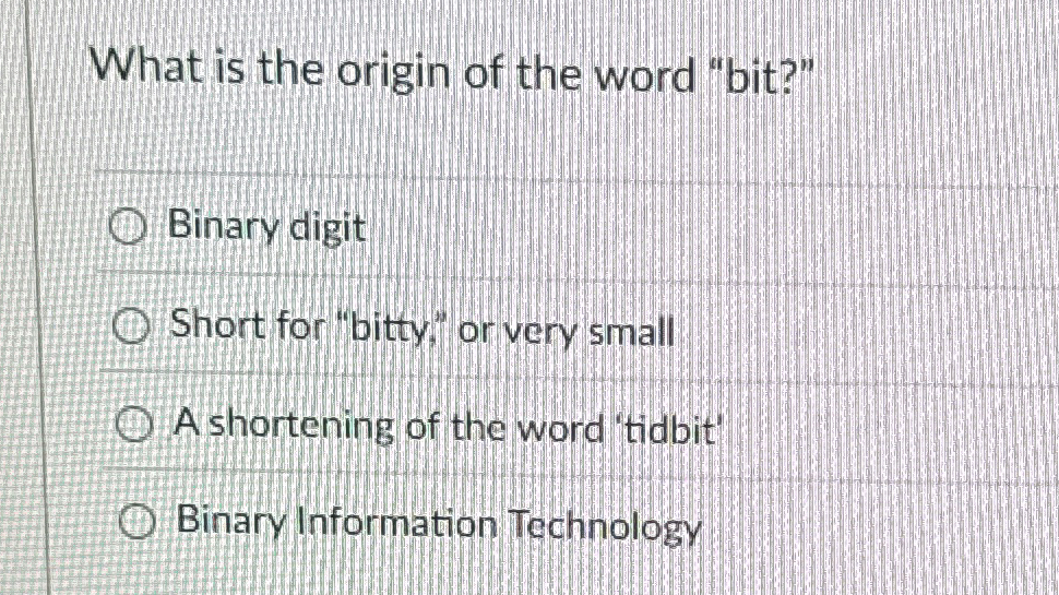 What is the origin of the word "bit?" Binary
