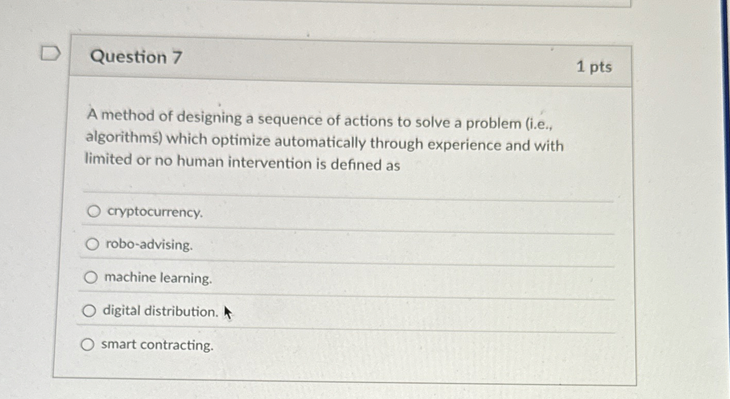 Question 7 1 pts A method of designing a sequence