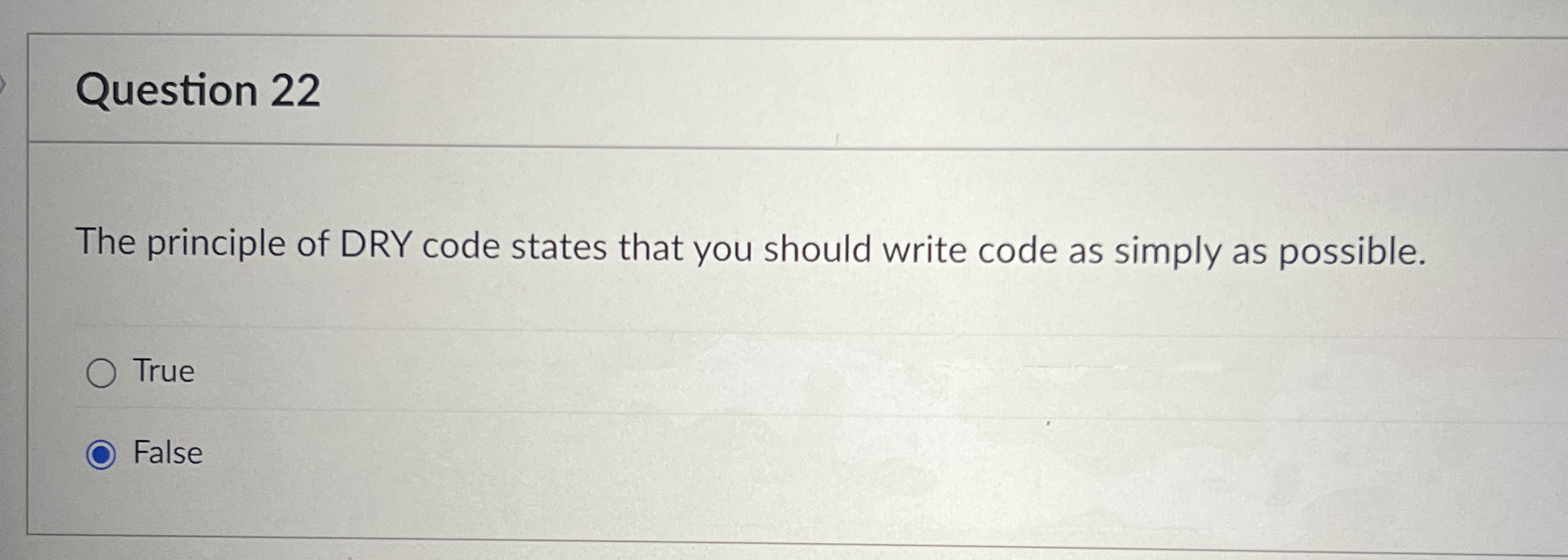 Question 2 2 The principle of DRY code states