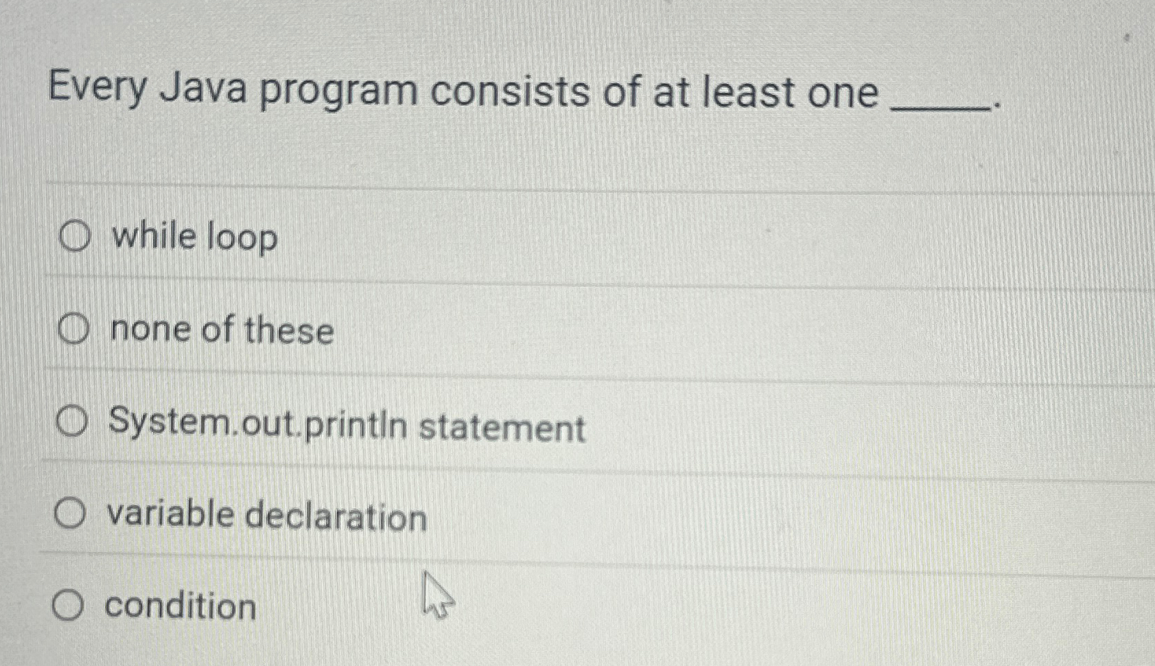Every Java program consists of at least one q ,