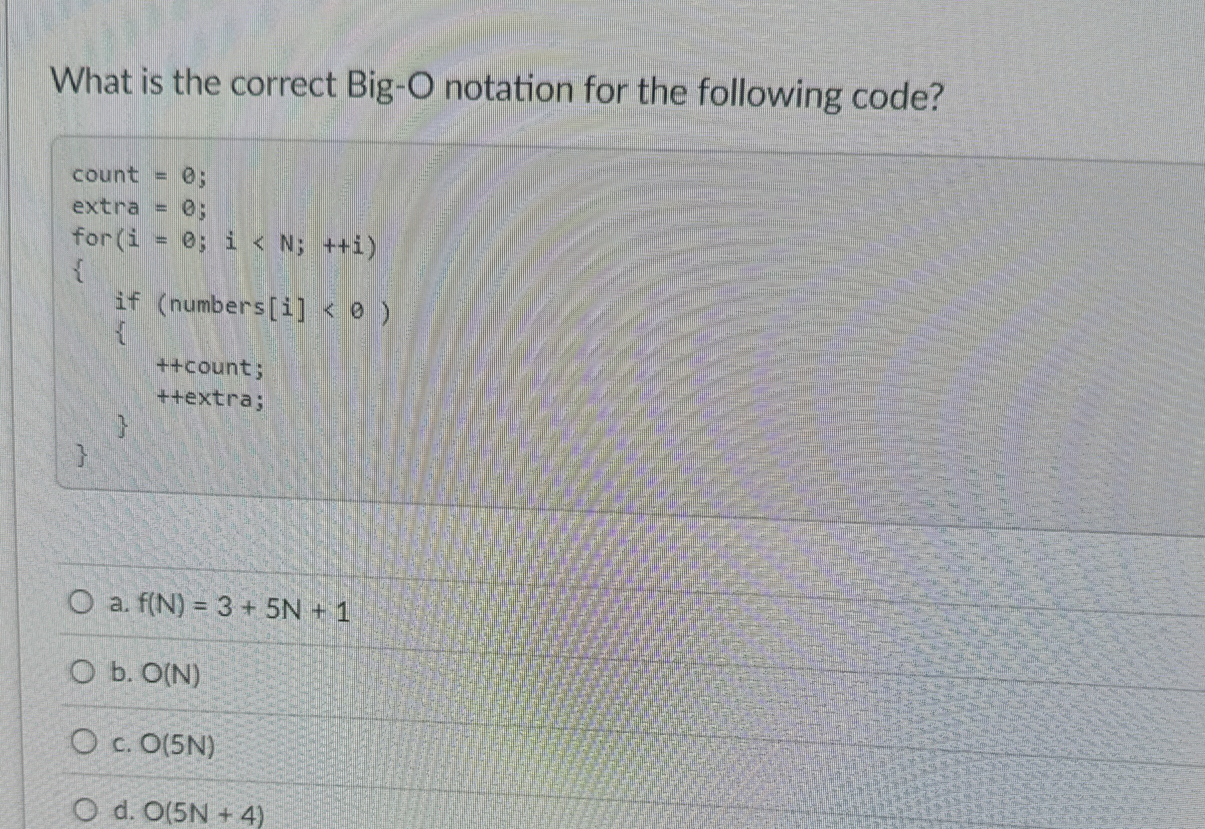 What is the correct Big - O notation for the