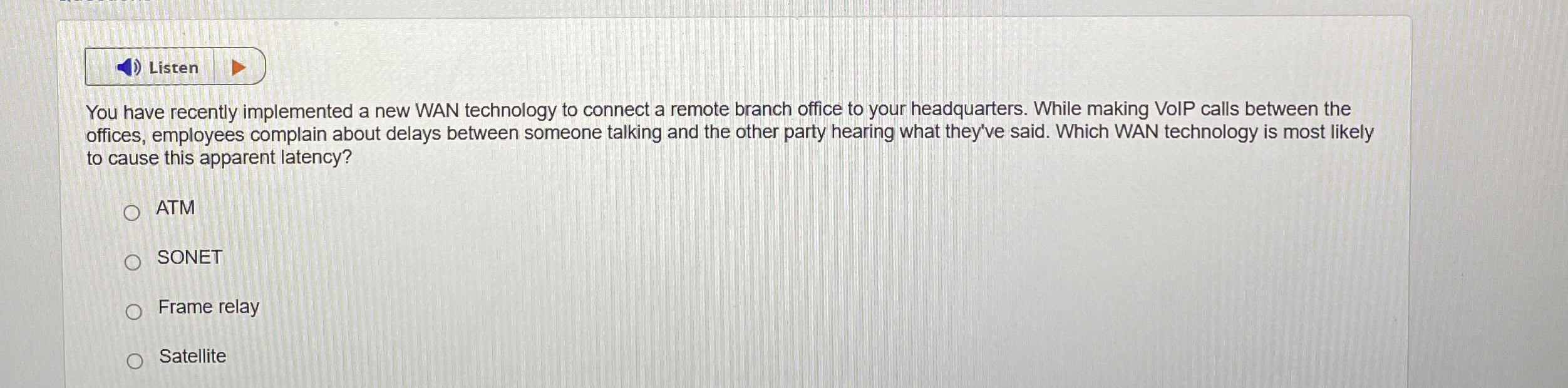 You have recently implemented a new WAN