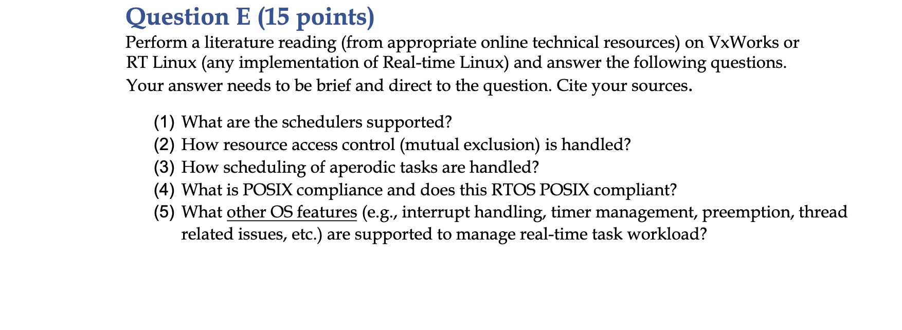 Question E ( 1 5 points ) Perform a literature