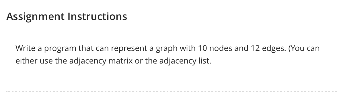 Assignment Instructions Write a program that can