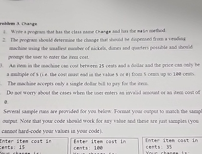 roblem 3 . Change Winte a program that has the