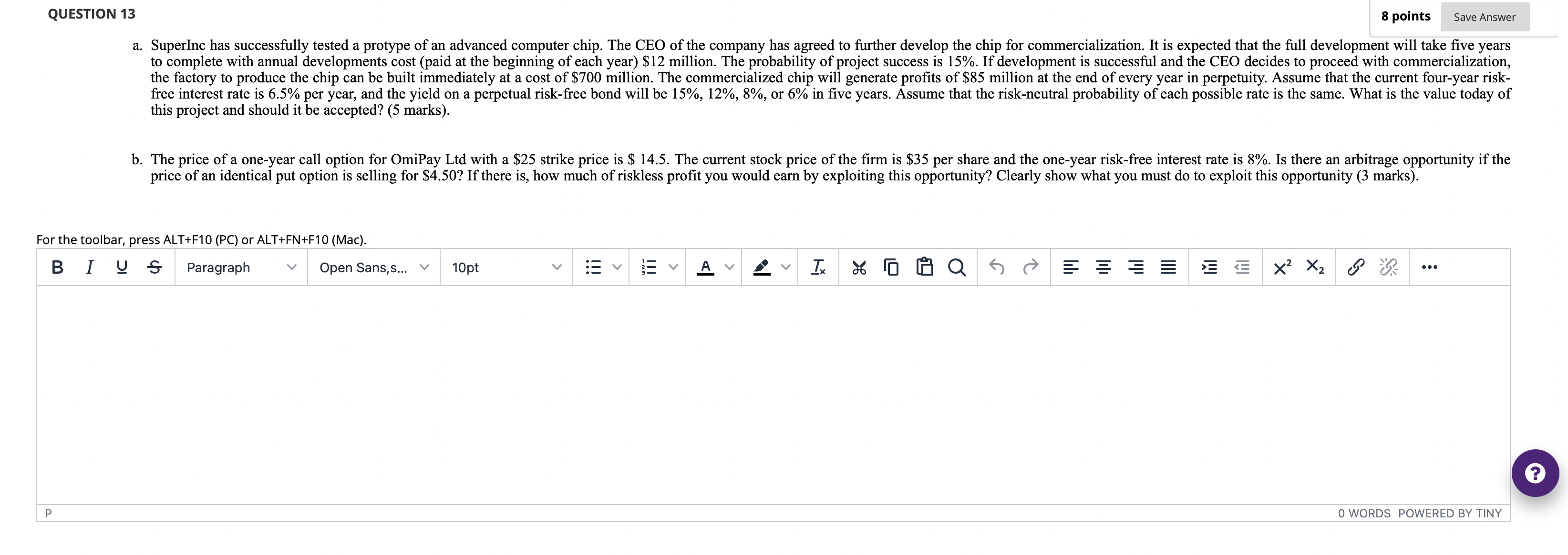 QUESTION 13 8 points Save Answer a. SuperInc has
