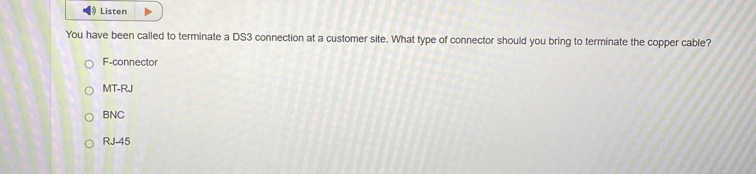 Listen You have been called to terminate a DS 3