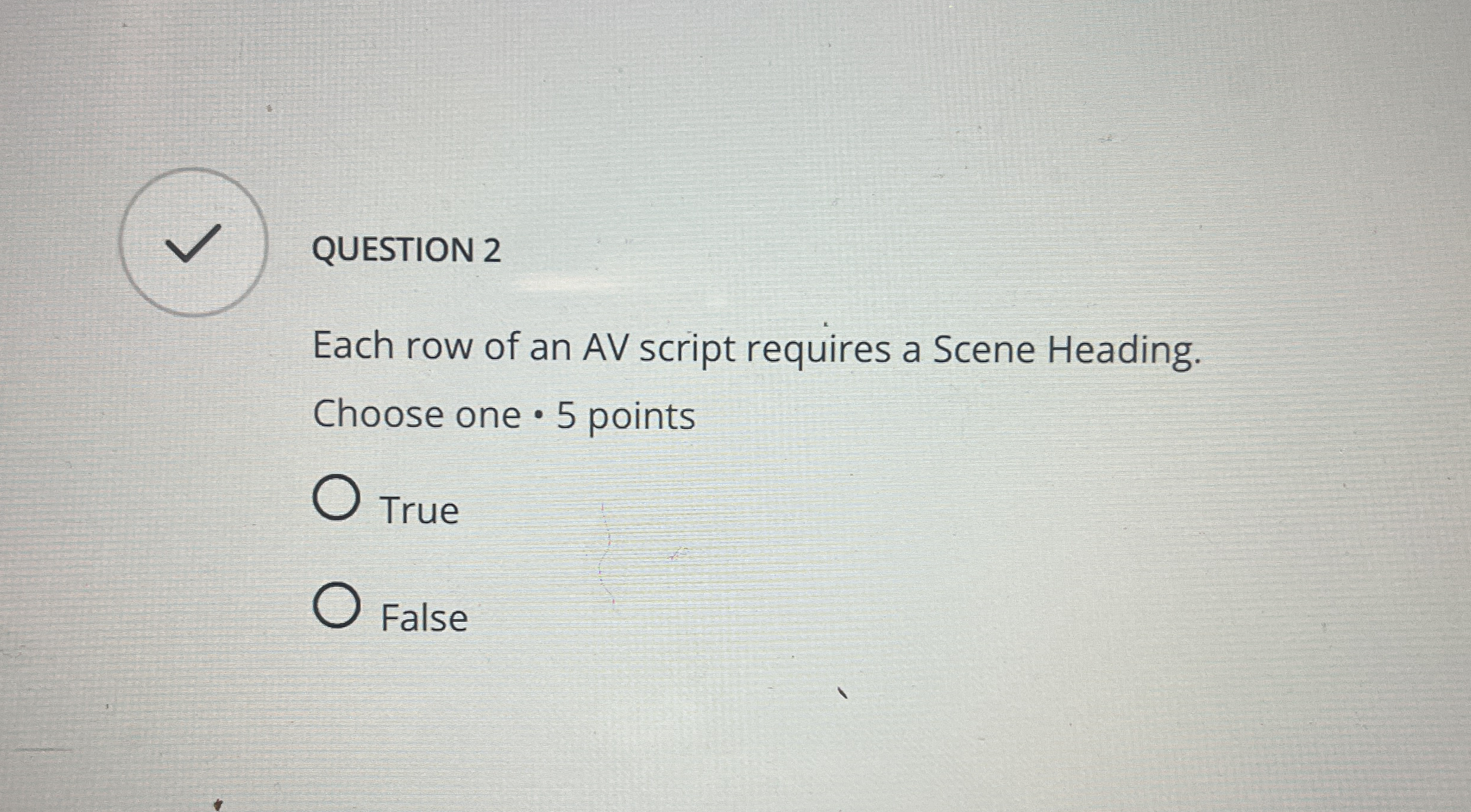 QUESTION 2 Each row of an AV script requires a