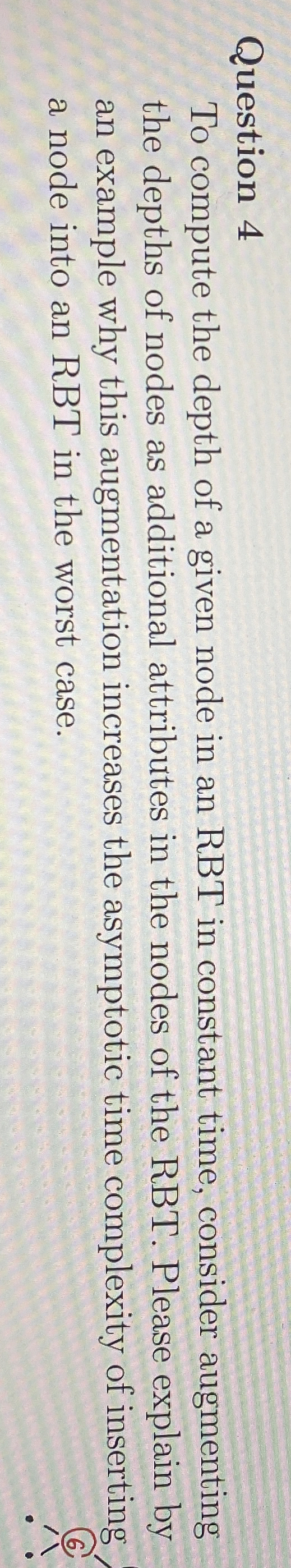 Question 4 To compute the depth of a given node