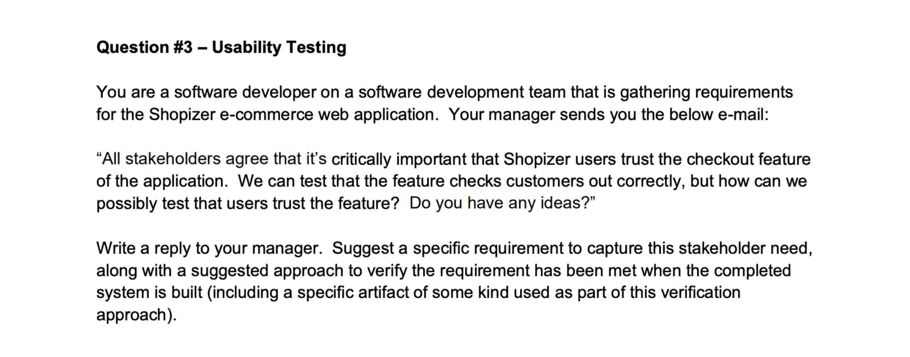 Question \ # 3 - Usability Testing You are a
