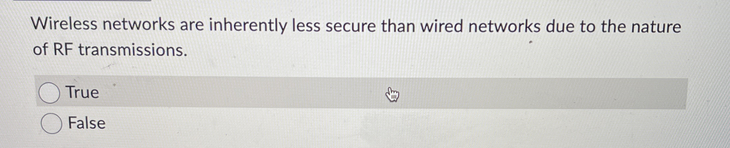 Wireless networks are inherently less secure than