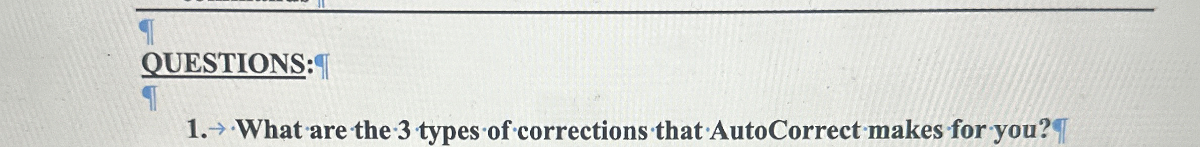 QUESTIONS: What are the 3 types of corrections
