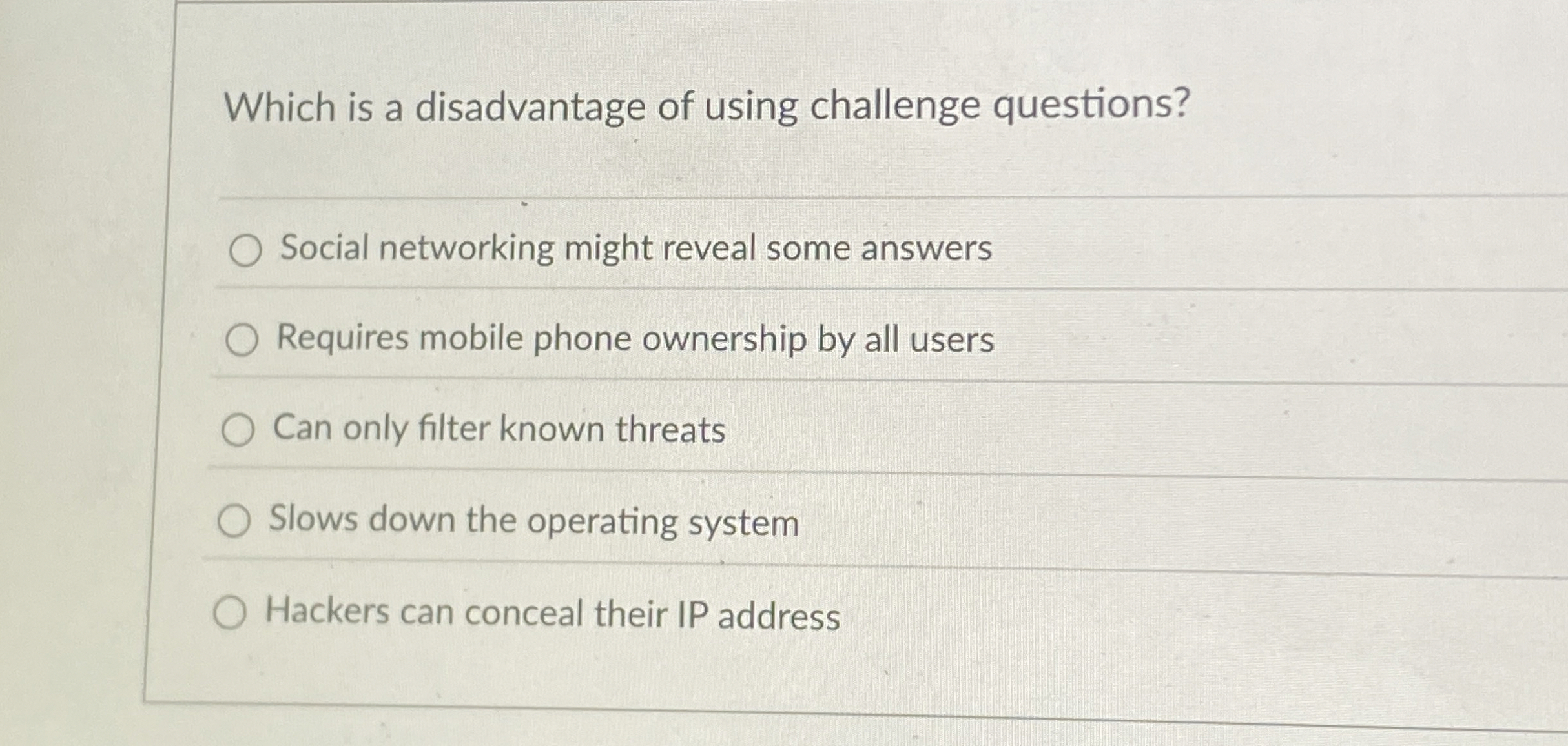 Which is a disadvantage of using challenge