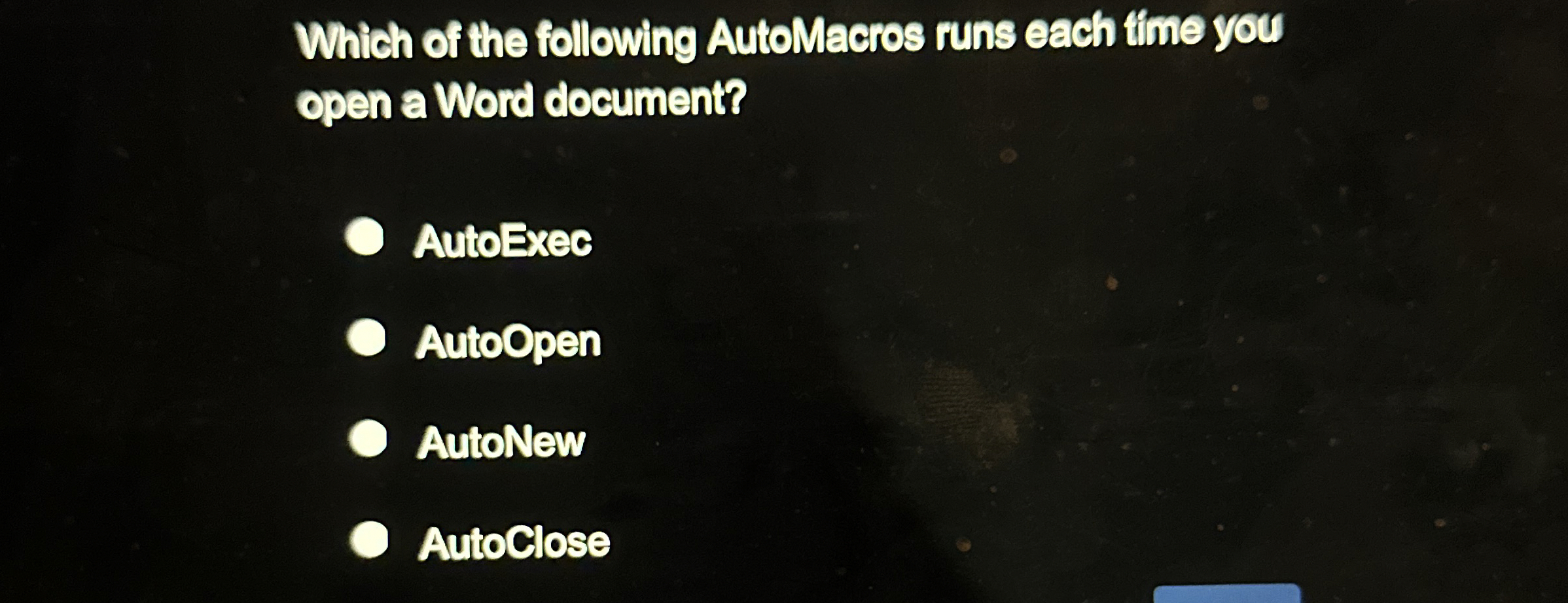 Which of the following AutoMacros runs each tine