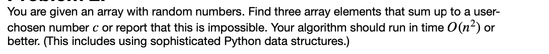 You are given an array with random numbers. Find