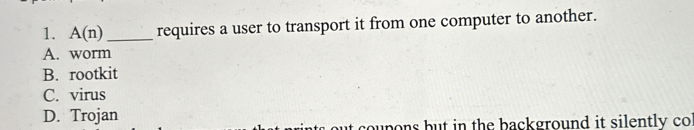 A ( n ) requires a user to transport it from one