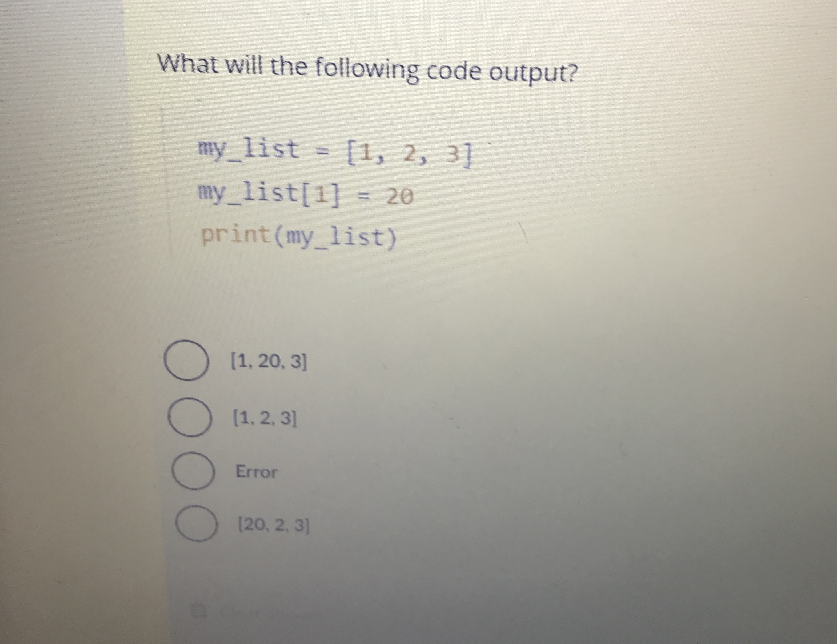 What will the following code output? my _ list =