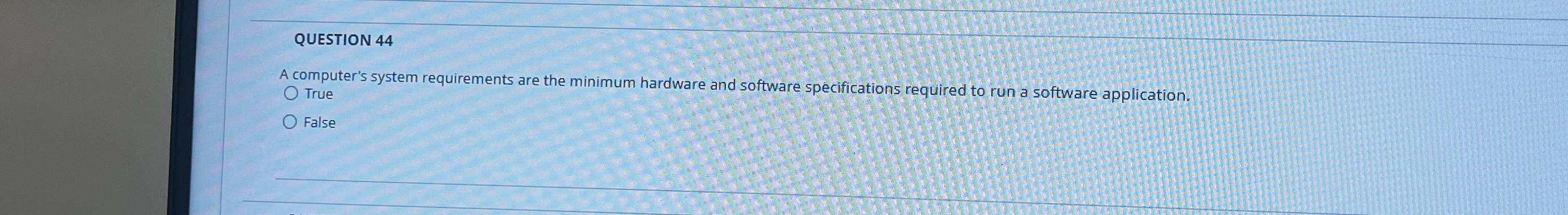 QUESTION 4 4 :omputer's system requirements are