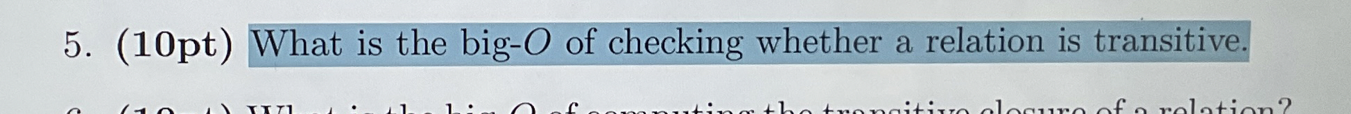 ( 1 0 pt ) What is the big - O of checking