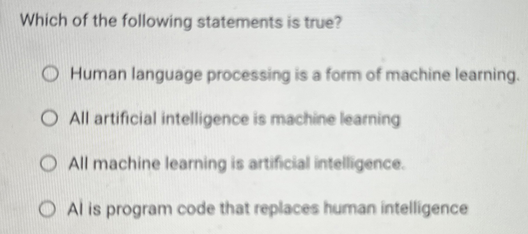 Which of the following statements is true? Human