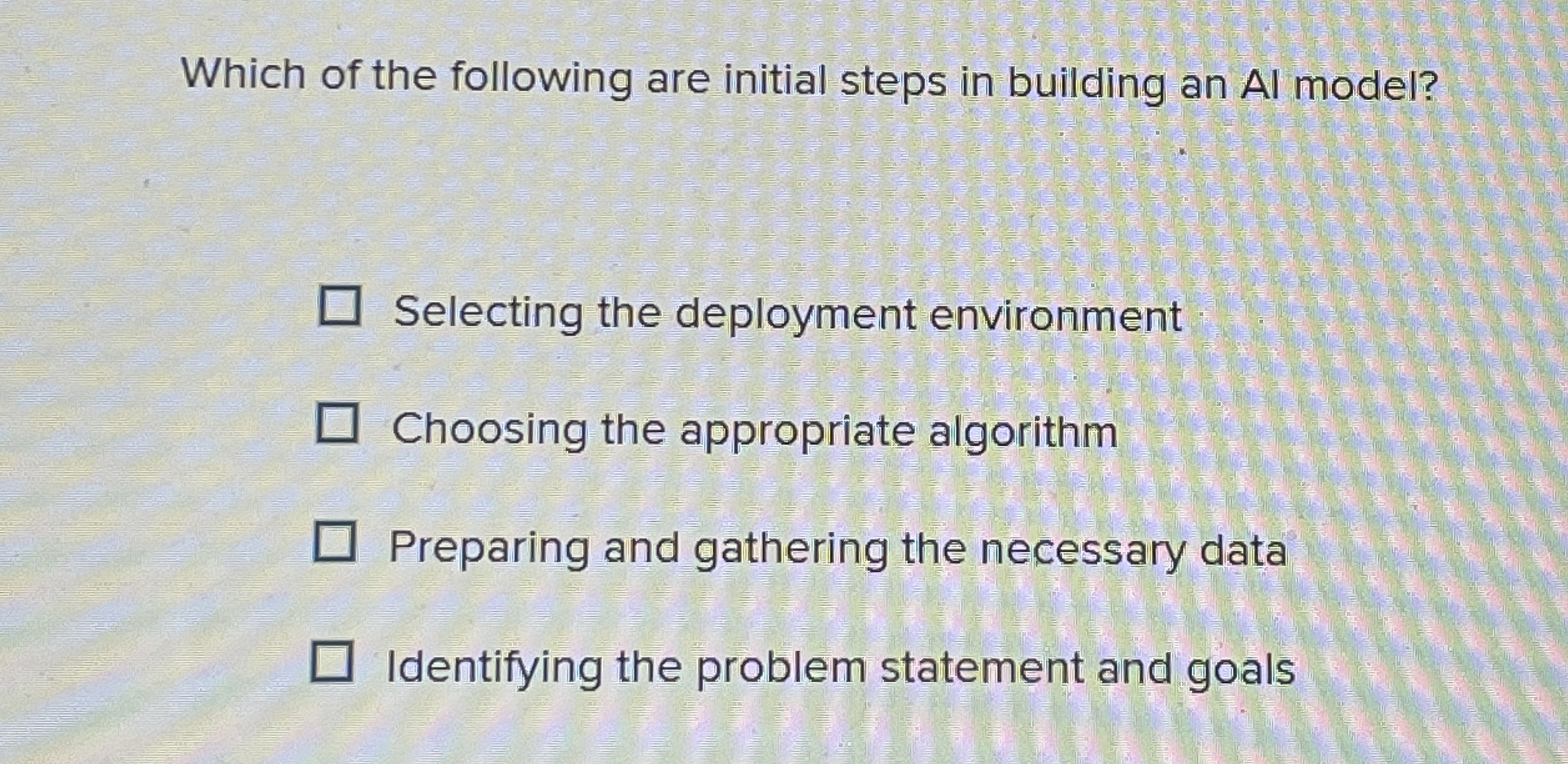 Which of the following are initial steps in