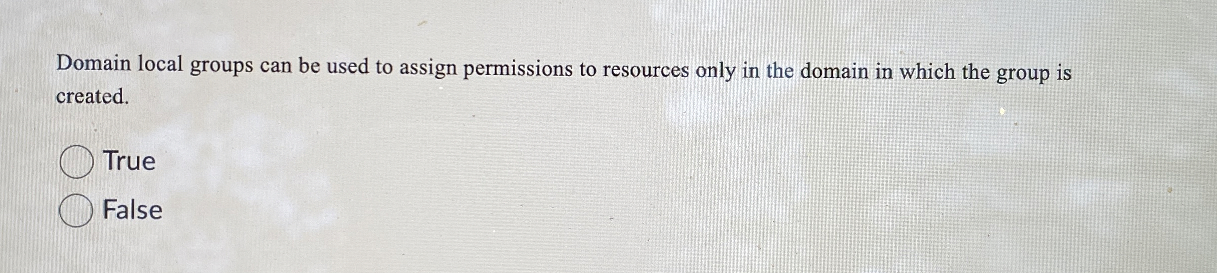Domain local groups can be used to assign