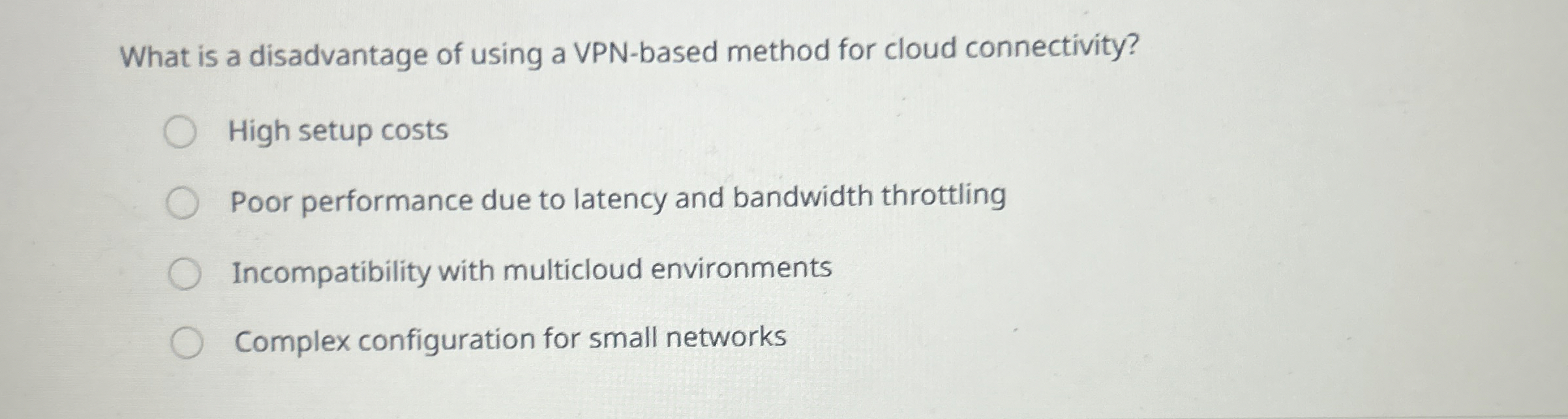 What is a disadvantage of using a VPN - based
