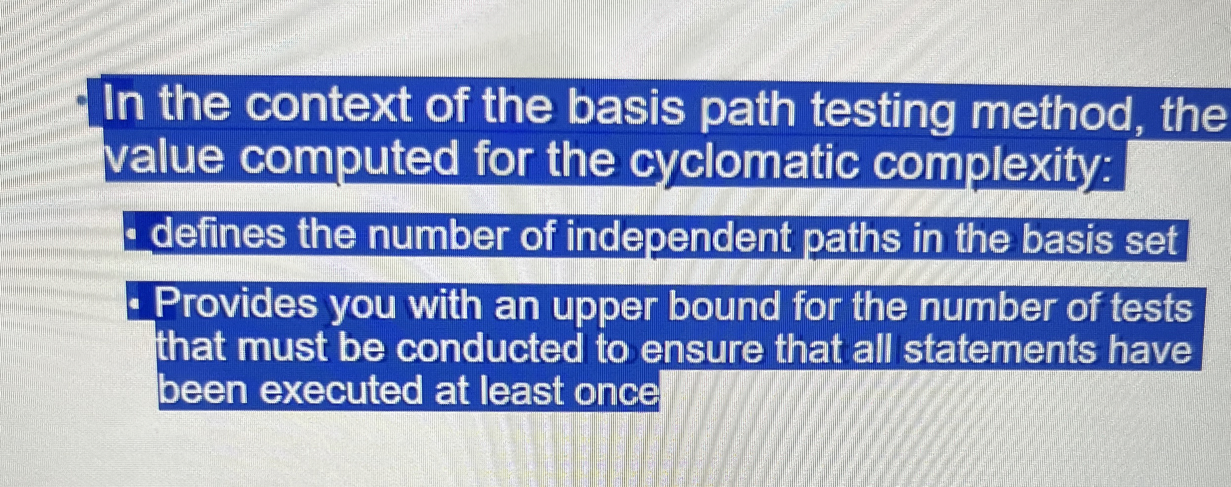 In the context of the basis path testing method,