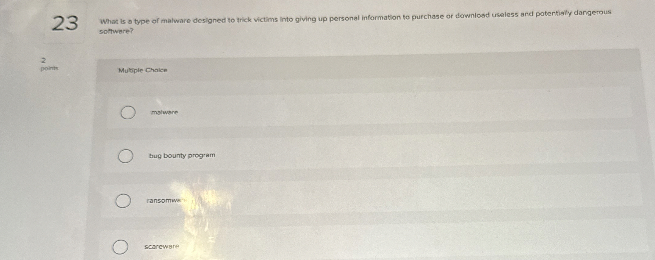 2 3 What is a type of malware designed to trick