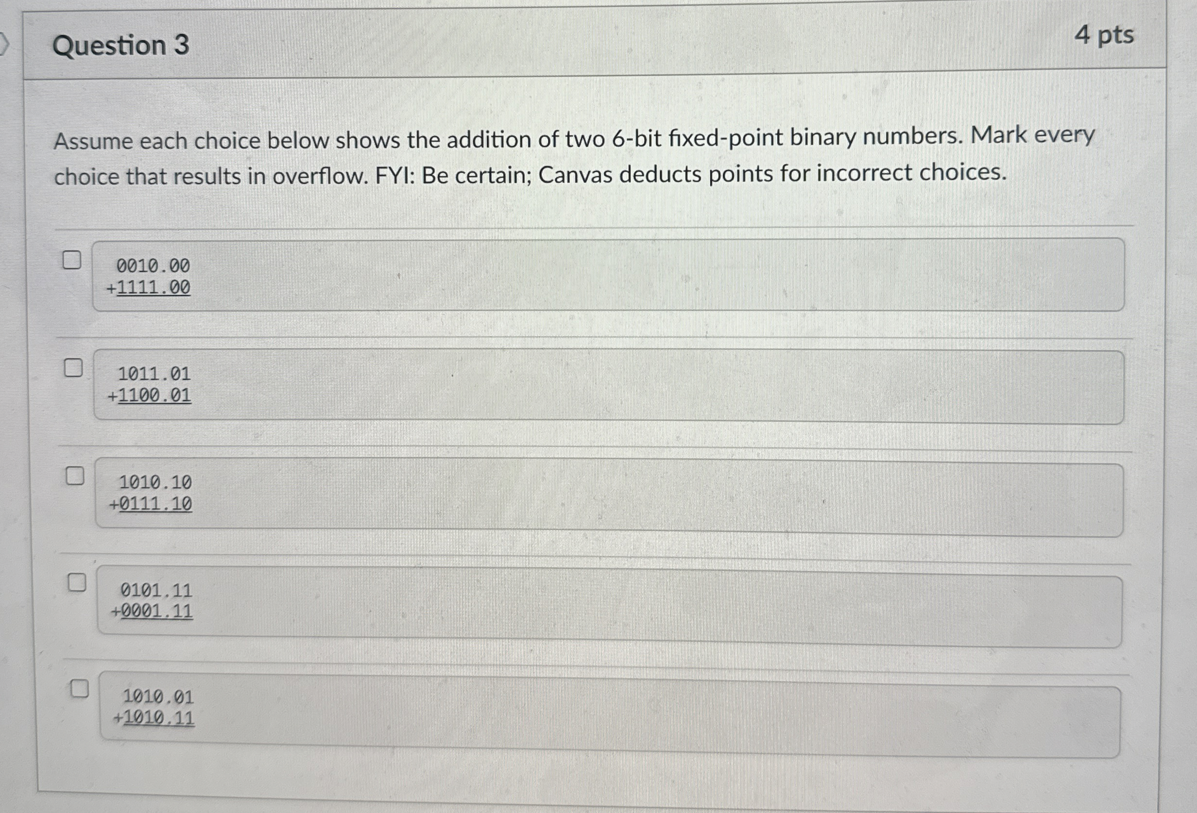 Question 3 Assume each choice below shows the